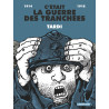 C'était la guerre des tranchées