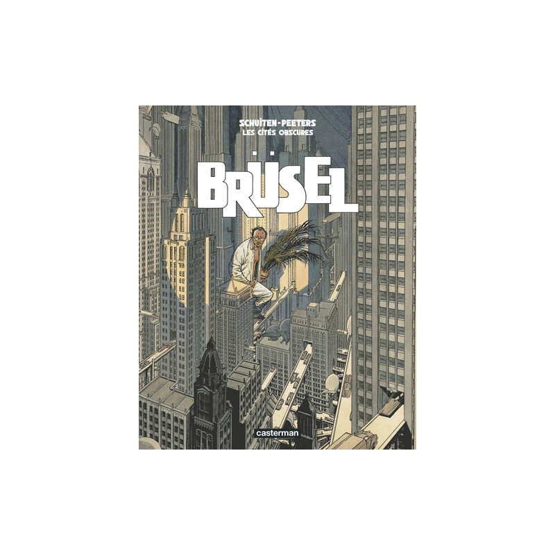 Les Cités obscures - Brüsel