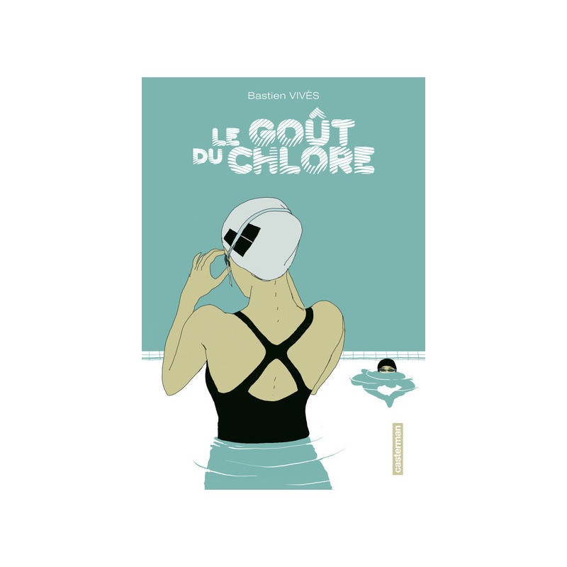 Le Goût du Chlore