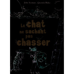 Le chat ne sachant pas chasser
