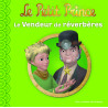 LE PETIT PRINCE 5 : LE VENDEUR DE REVERBERES