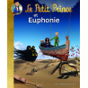 LE PETIT PRINCE ET EUPHONIE