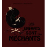 Les enfants sont méchants