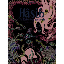 Hâsib et la Reine des serpents