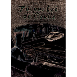 J'ai pas tué de Gaulle