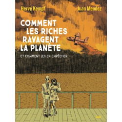 Comment les riches ravagent...