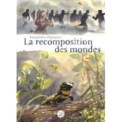 La Recomposition des mondes
