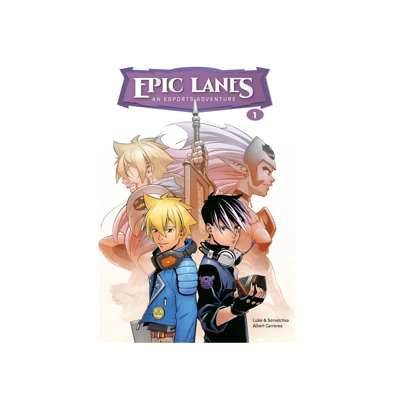 Epic Lanes - Tome 1