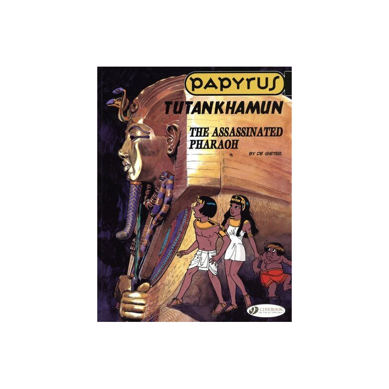 Papyrus - tome 3 Tutankhamun The assassinated pharaoh