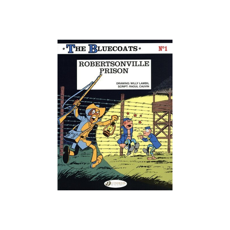 The Bluecoats - tome 1 Robertsonville Prison