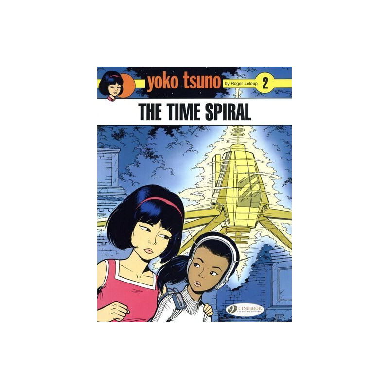 Yoko Tsuno - tome 2 The time spiral