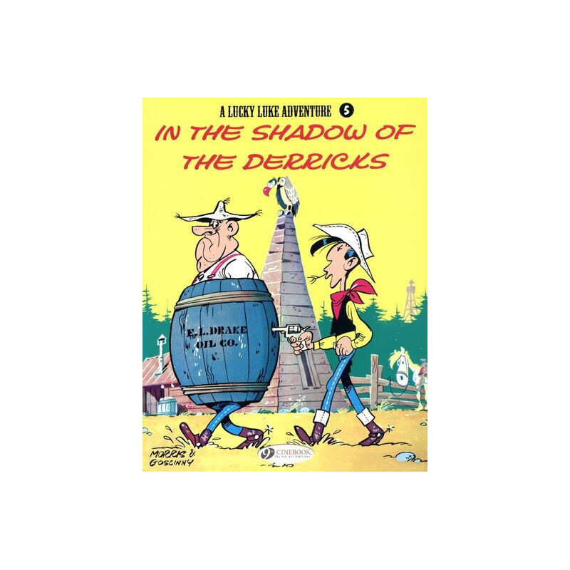 Lucky Luke - Tome 5 In the shadow of the derricks