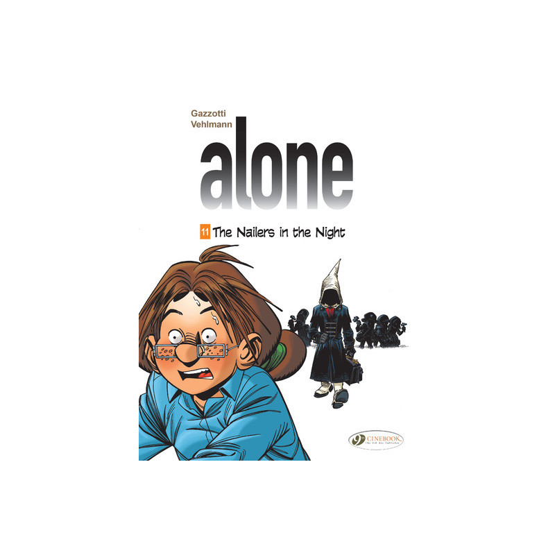 Alone Vol. 11 - The Nailers in the Night - Tome 11