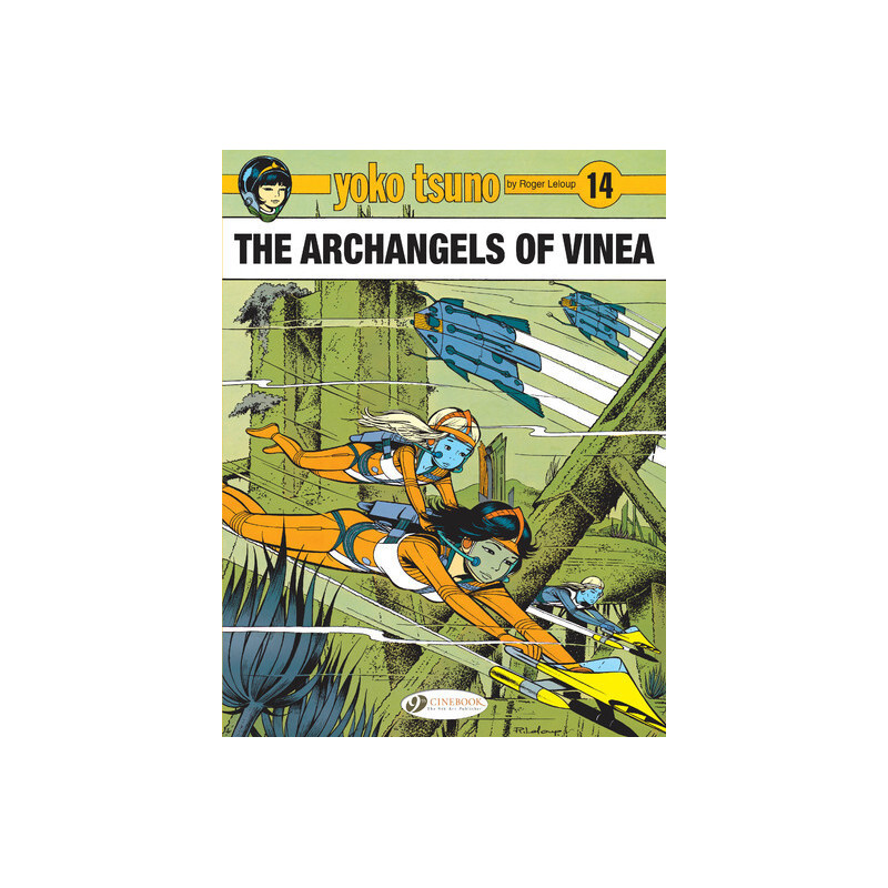 Yoko Tsuno Volume 14 - The Archangels of Vinea - Tome 14
