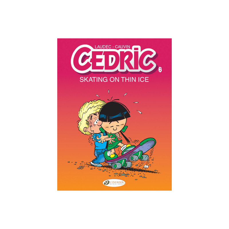 Cedric - tome 6 Skating on thin ice - Tome 6