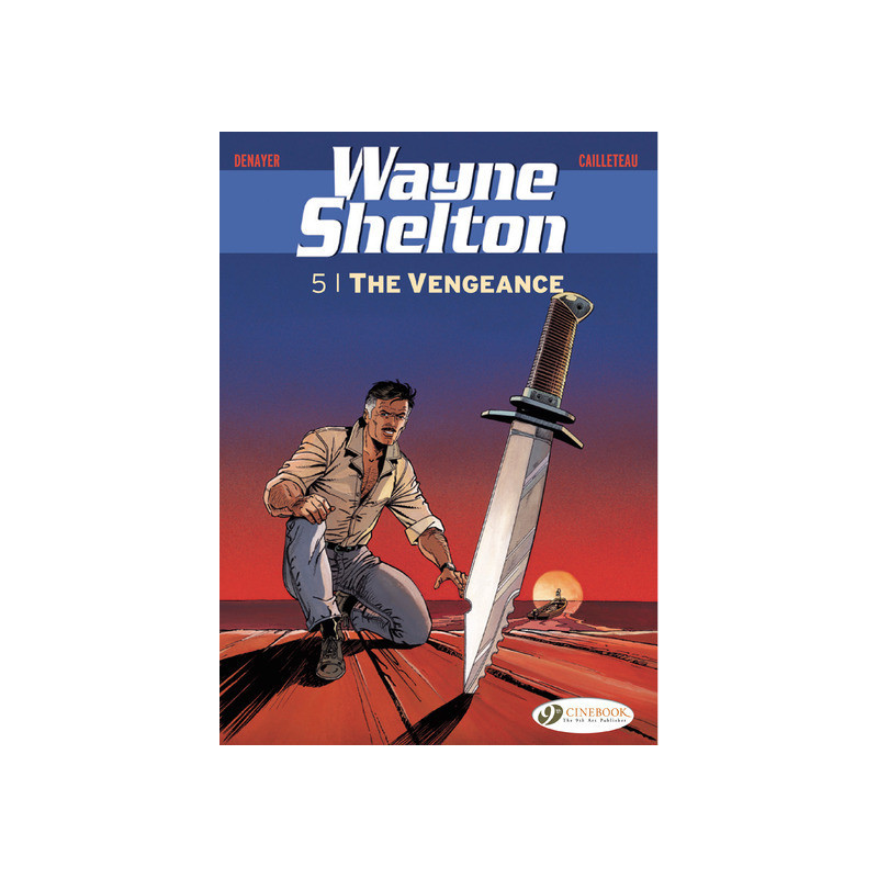 Wayne Shelton - tome 5 The vengeance