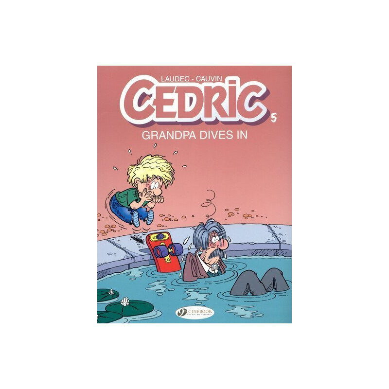 Cedric - tome 5 Grandpa Dives in
