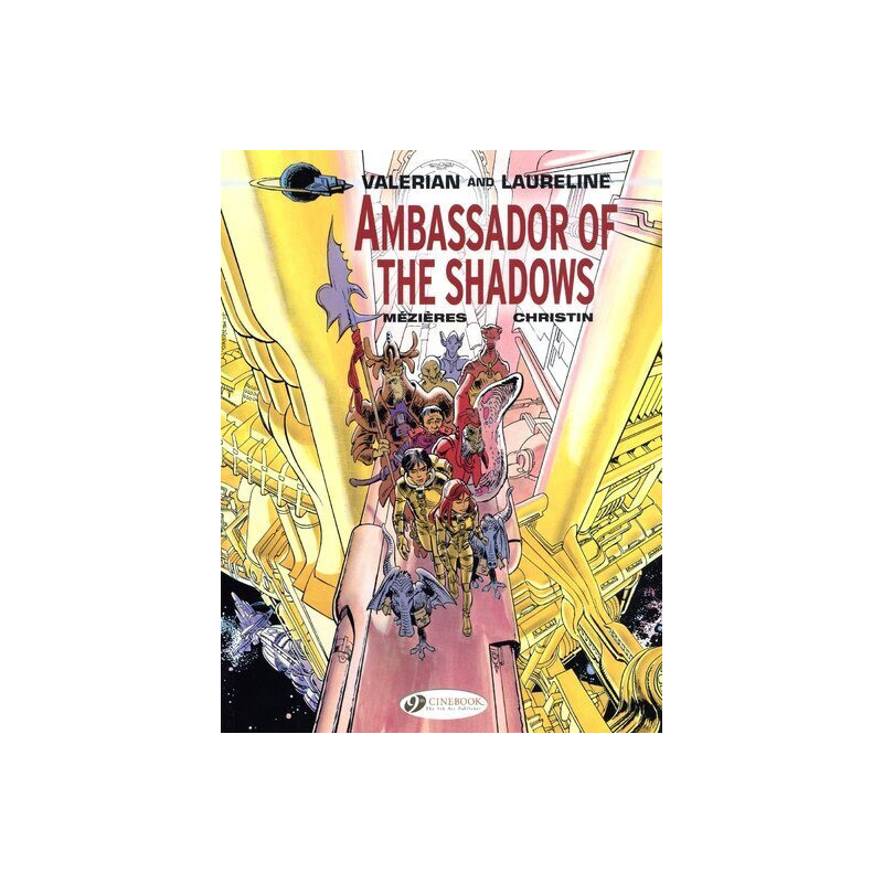 Valerian and Laureline - tome 6 Ambassador of the shadows