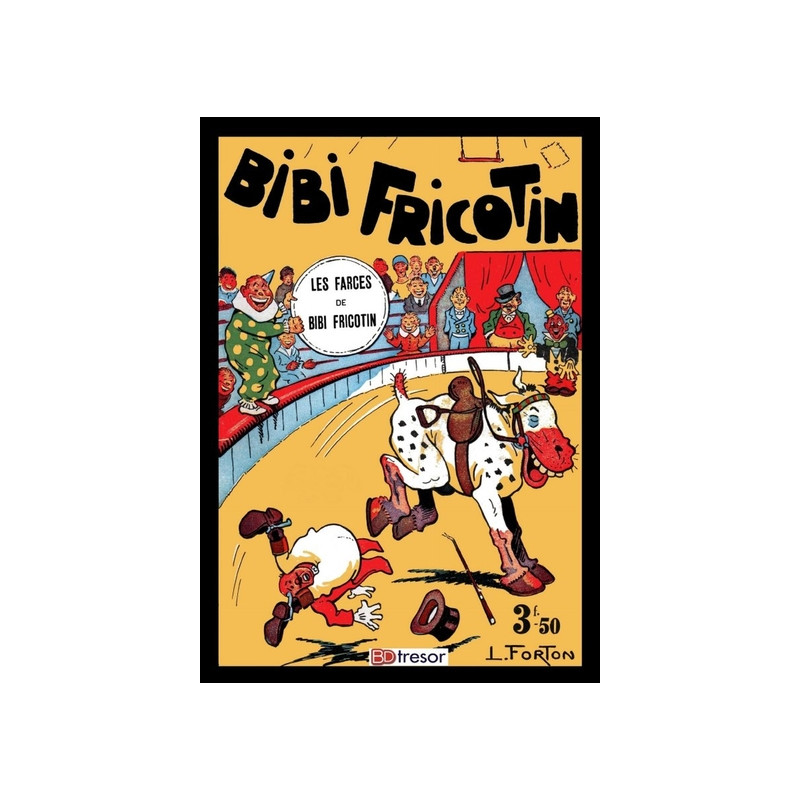 Bibi Fricotin T2 Les farces de Bibi Fricotin