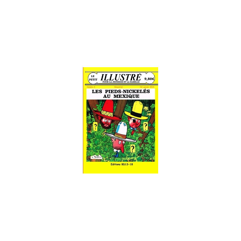 Les Pieds-Nickelés au Mexique le petit illustré n° 3 Janvier 2014