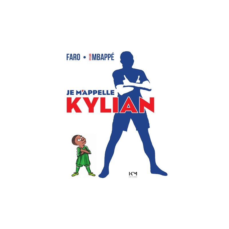 Je m'appelle Kylian