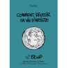 Comment réussir sa vie d'artiste