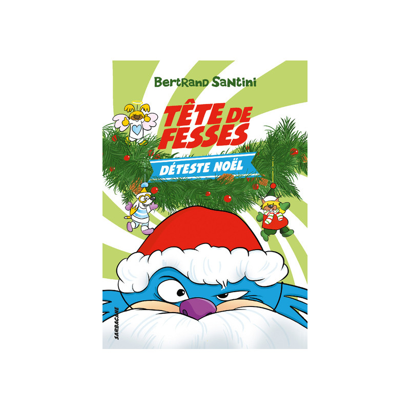 Tête de Fesses déteste Noël