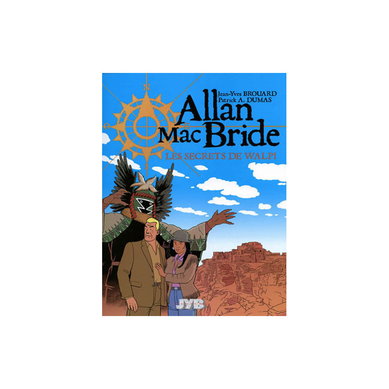 Allan Mac Bride T02 - Les secrets de Walpi