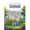 JE SUIS NÉ ROUMAIN
