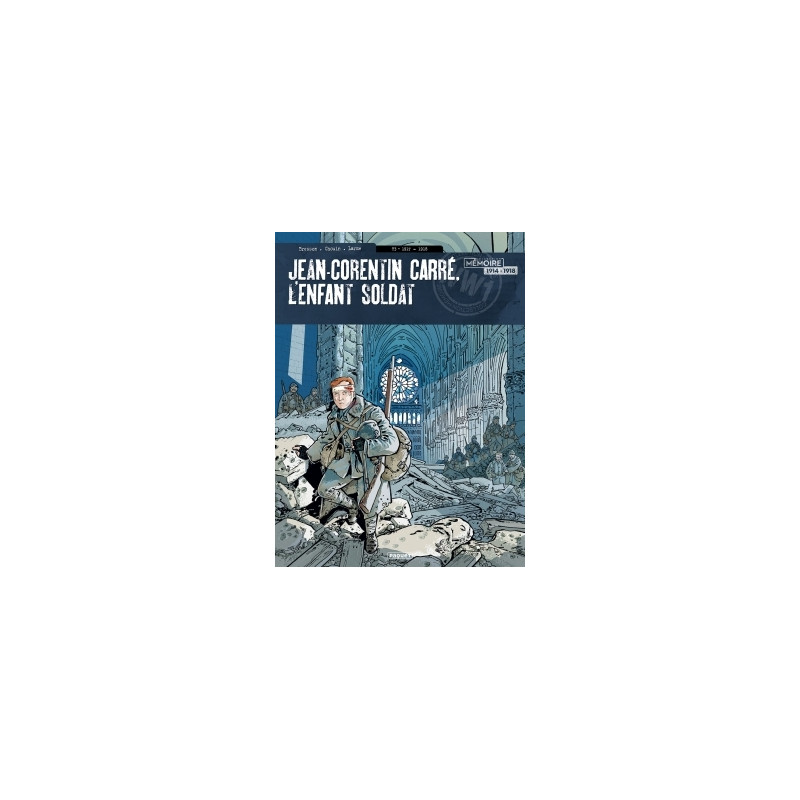 Jean-Corentin Carre, l'enfant soldat T3