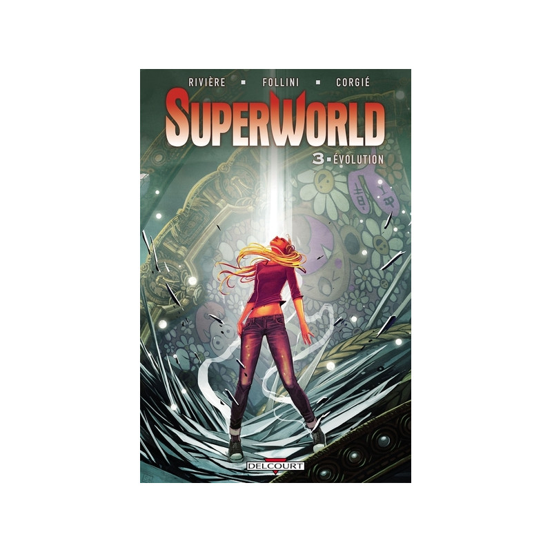 SuperWorld T03 - Évolution
