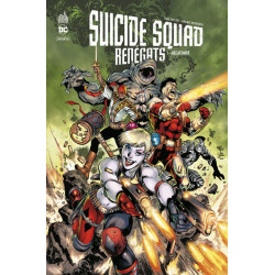 Suicide Squad Renégats Tome 1