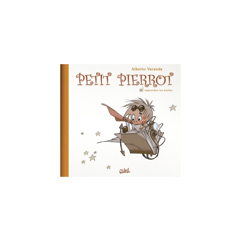 Petit Pierrot T02 - Approchez les étoiles