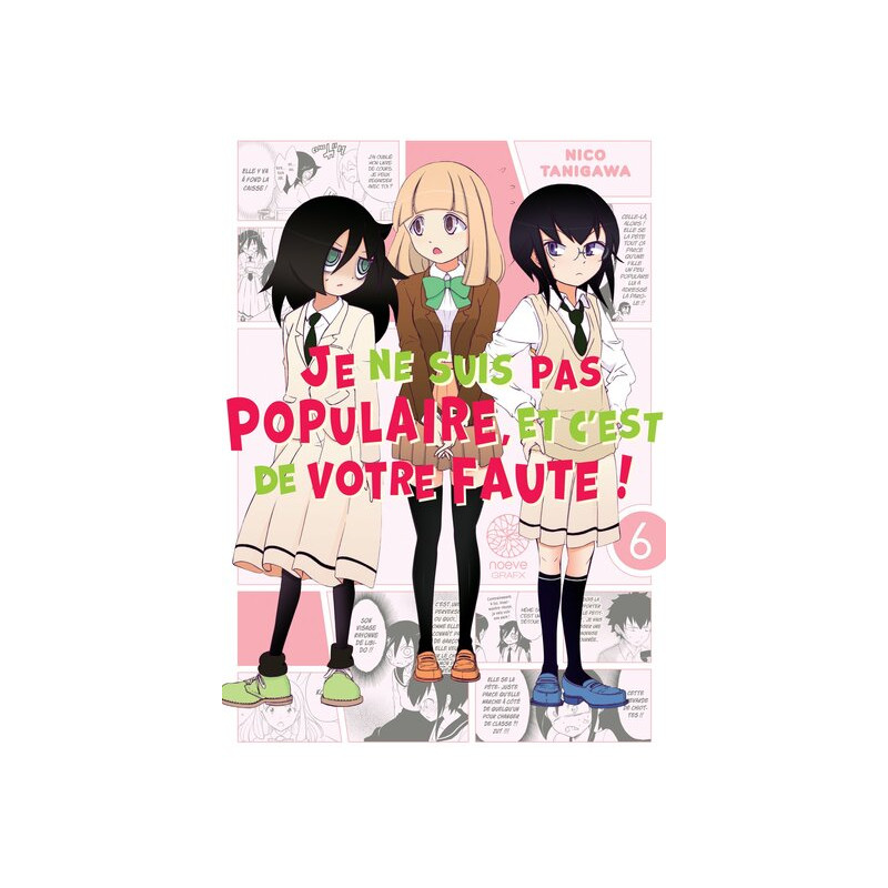 Watamote : Je ne suis pas populaire, et c'est de votre faute! - Tome 06