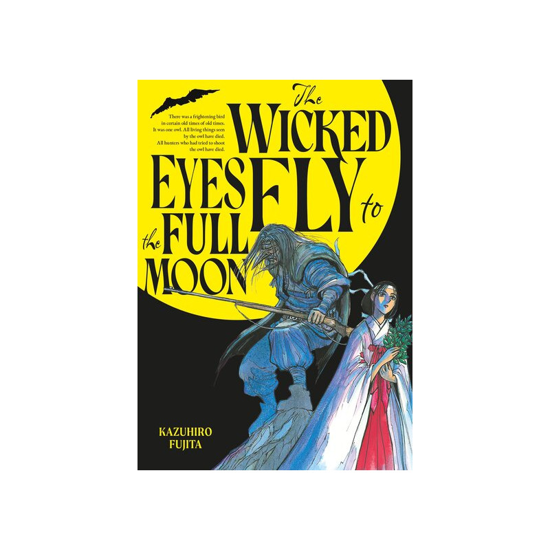 The Wicked Eyes Fly to the Full Moon