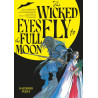The Wicked Eyes Fly to the Full Moon