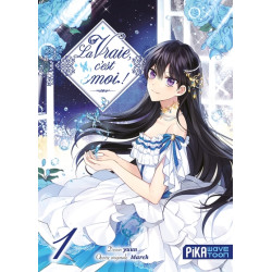 La vraie, c'est moi ! T01