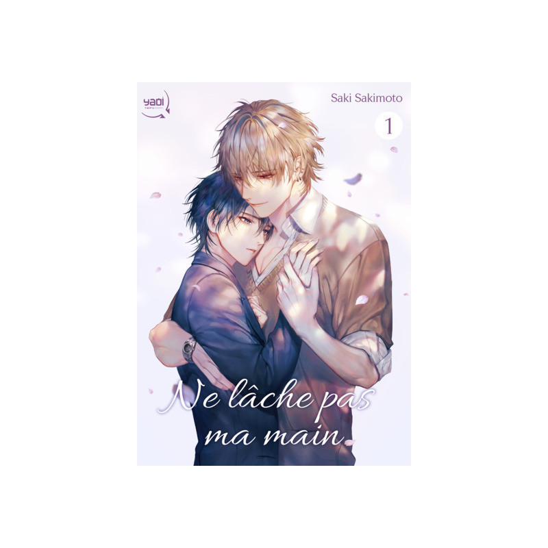 Ne lâche pas ma main - Tome 01