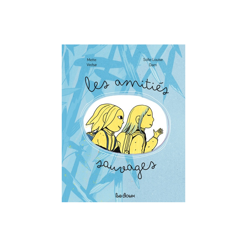 Les amitiés sauvages