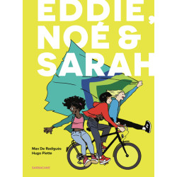 Eddie, Noé & Sarah - Intégrale