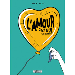 L'Amour c'est nul ! - (Je...