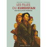 Les Filles du Kurdistan - Une révolution féministe - Nouvelle édition