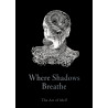 Where Shadows Breathe