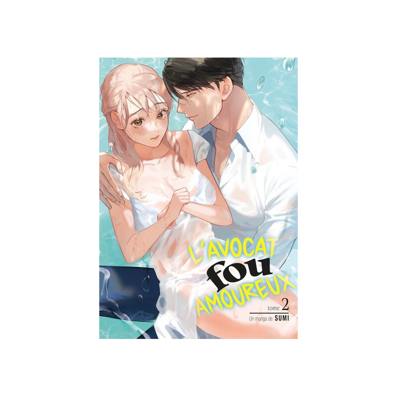 L'avocat fou amoureux - Tome 02