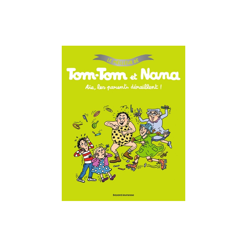 Le meilleur de Tom-Tom et Nana, Tome 03