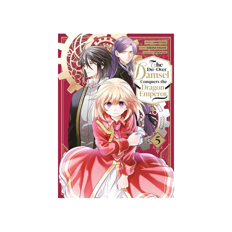 The Do-Over Damsel Conquers the Dragon Emperor - Tome 05