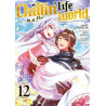Chillin' Life in a Different World - Tome 12