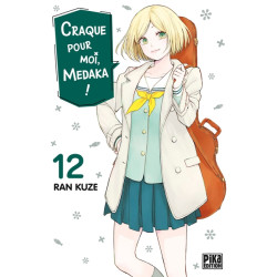 Craque pour moi, Medaka ! T12