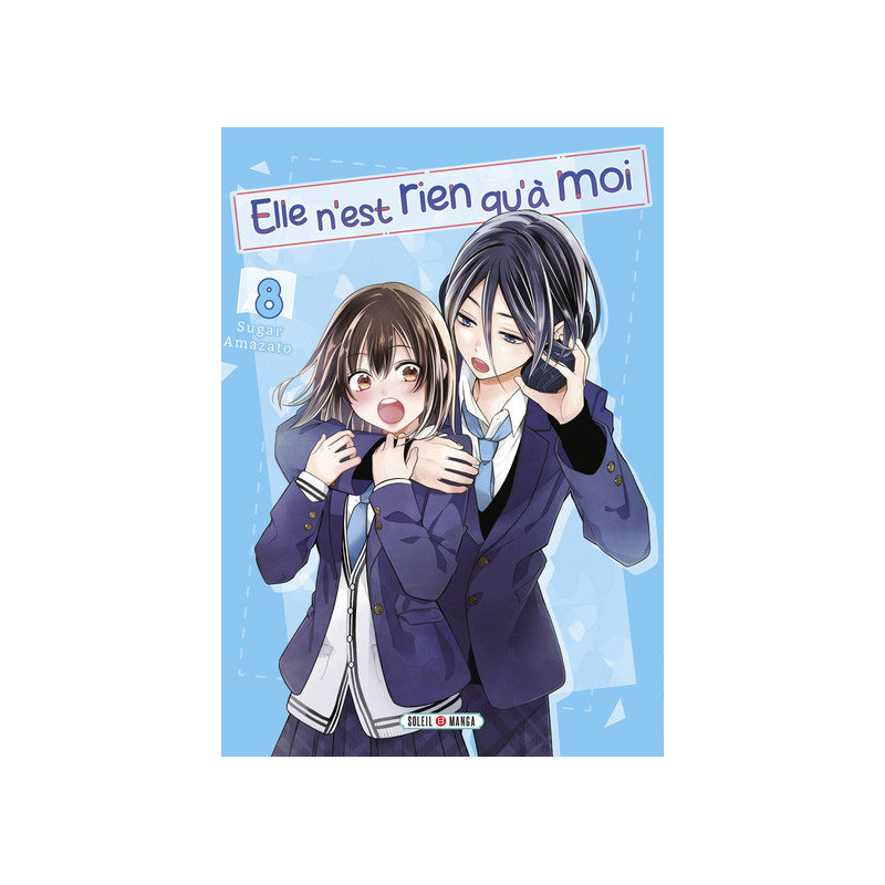 Elle n'est rien qu'à moi ! T08