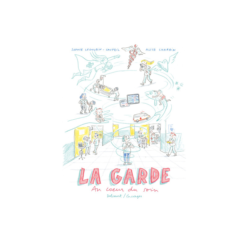 La Garde - Au coeur du soin